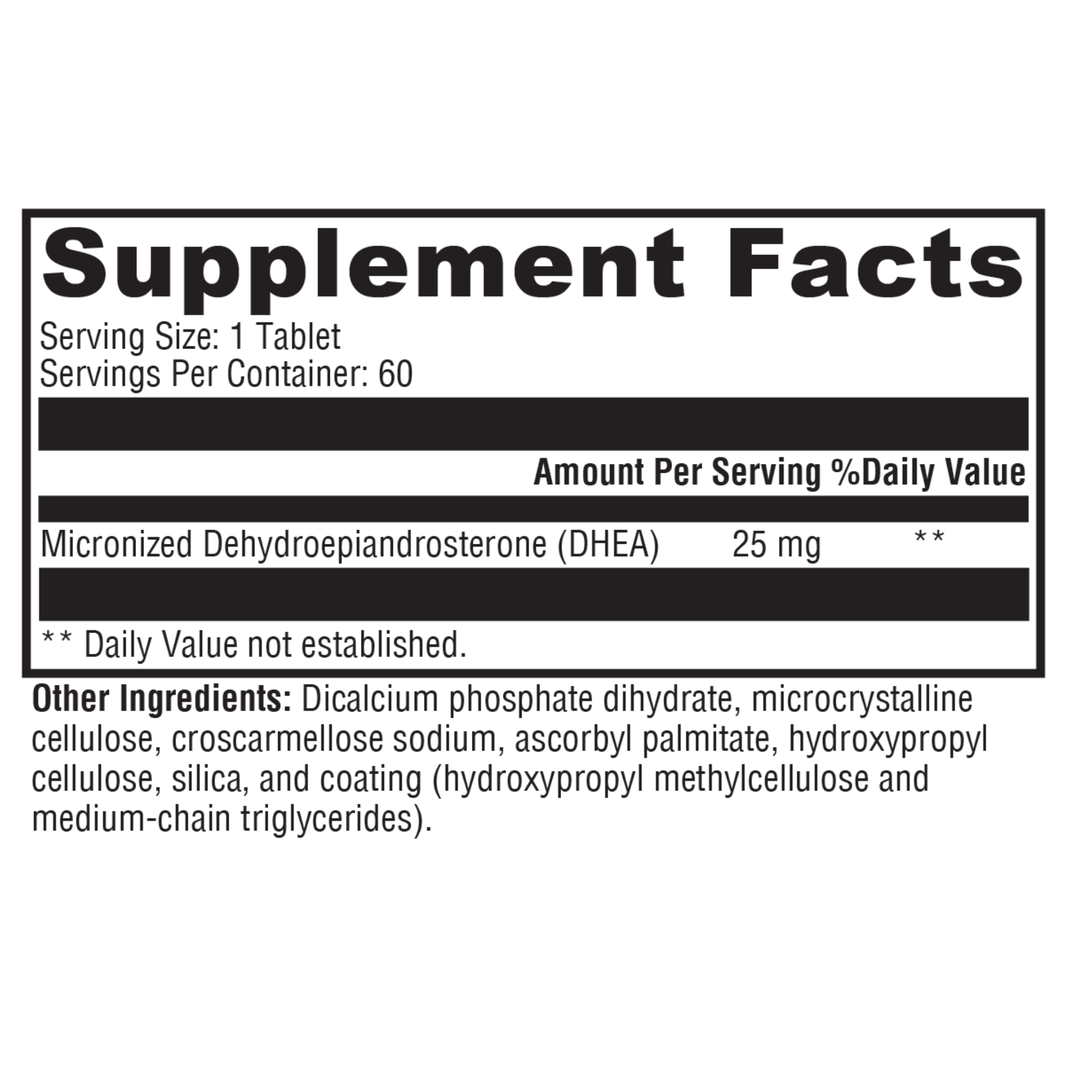 Supplement facts for DHEA 25 mg, featuring DHEA as the key ingredient to promote hormonal health, mood stability, and energy support.